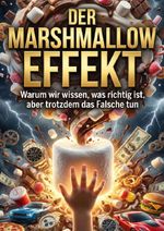 Marshmallow Effekt Cover des Buches Marshmallow Effekt (ISBN: 9783565234806)