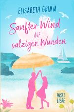 Insel Romance / Sanfter Wind auf salzigen Wunden Cover des Buches Insel Romance / Sanfter Wind auf salzigen Wunden (ISBN: 9783565239719)