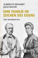 Eine Familie im Zeichen des Eisens Cover des Buches Eine Familie im Zeichen des Eisens (ISBN: 9783565242122)
