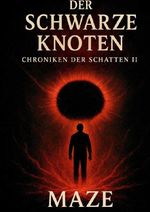 Chroniken der Schatten II - Der Schwarze Knoten Cover des Buches Chroniken der Schatten II - Der Schwarze Knoten (ISBN: 9783565250073)