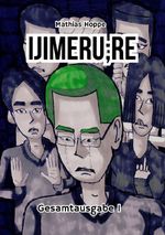 Ijimeru / Ijimeru RE Band 1 Cover des Buches Ijimeru / Ijimeru RE Band 1 (ISBN: 9783565255825)