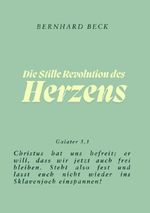 Die Stille Revolution des Herzens Cover des Buches Die Stille Revolution des Herzens (ISBN: 9783565261352)