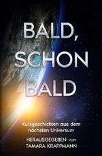 Bald, schon bald Cover des Buches Bald, schon bald (ISBN: 9783565267873)
