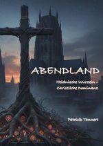 Abendland Cover des Buches Abendland (ISBN: 9783565274253)