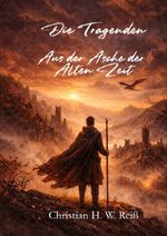 Die Tragenden / Aus der Asche der Alten Zeit Cover des Buches Die Tragenden / Aus der Asche der Alten Zeit (ISBN: 9783565275687)
