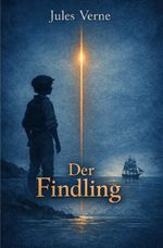 Literarisches Gold / Der Findling Cover des Buches Literarisches Gold / Der Findling (ISBN: 9783565290147)