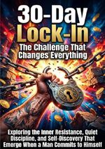 30-Day Lock-In: The Challenge That Changes Everything Cover des Buches 30-Day Lock-In: The Challenge That Changes Everything (ISBN: 9783565303854)