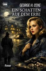 Ein Schatten auf dem Erbe Cover des Buches Ein Schatten auf dem Erbe (ISBN: 9783565308576)