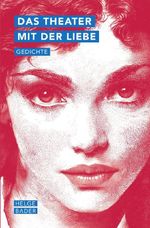 Das Theater mit der Liebe Cover des Buches Das Theater mit der Liebe (ISBN: 9783565317738)