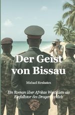 Baumann-Reihe / Der Geist von Bissau Cover des Buches Baumann-Reihe / Der Geist von Bissau (ISBN: 9783565331611)
