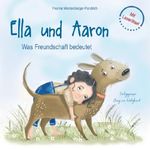 Ella und Aaron, was Freundschaft bedeutet Cover des Buches Ella und Aaron, was Freundschaft bedeutet (ISBN: 9783565332229)