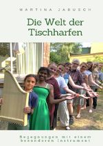 Die Welt der Tischharfen Cover des Buches Die Welt der Tischharfen (ISBN: 9783565349128)