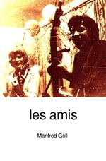 les amis Cover des Buches les amis (ISBN: 9783565365319)