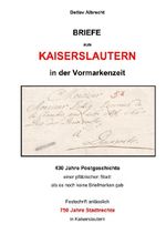 430 Jahre Postgeschichte in Kaiserslautern in der Vormarkenzeit Cover des Buches 430 Jahre Postgeschichte in Kaiserslautern in der Vormarkenzeit (ISBN: 9783565366873)