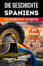 Die Geschichte der Spaniens Cover des Buches Die Geschichte der Spaniens (ISBN: 9783565376049)