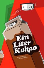 Ein Liter Kakao Cover des Buches Ein Liter Kakao (ISBN: 9783565386932)