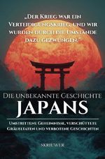 Die unbekannte Geschichte Japans Cover des Buches Die unbekannte Geschichte Japans (ISBN: 9783565392599)