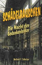 Schädelrauschen Cover des Buches Schädelrauschen (ISBN: 9783565398683)