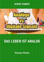 Das Leben ist analog Cover des Buches Das Leben ist analog (ISBN: 9783565404933)