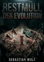 Restmüll der Evolution Cover des Buches Restmüll der Evolution (ISBN: 9783565414956)
