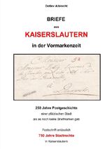 Briefe aus Kaiserslautern in der Vormarkenzeit Cover des Buches Briefe aus Kaiserslautern in der Vormarkenzeit (ISBN: 9783565420506)