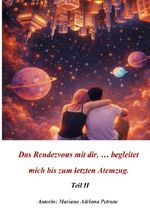 Das Rendezvous mit dir, ... begleitet mich bis zum letzten Atemzug. Cover des Buches Das Rendezvous mit dir, ... begleitet mich bis zum letzten Atemzug. (ISBN: 9783565427246)