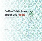 Coffee Table Book about your look Cover des Buches Coffee Table Book about your look (ISBN: 9783565432240)