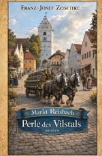 Reisbach - Perle des Vilstals Cover des Buches Reisbach - Perle des Vilstals (ISBN: 9783565448791)