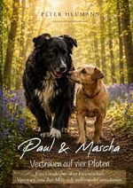 Paul & Masha - Vertrauen auf vier Pfoten Cover des Buches Paul & Masha - Vertrauen auf vier Pfoten (ISBN: 9783565457618)