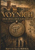 Terence-Wolf-Reihe / Voynich - Der Weg des Amuletts Cover des Buches Terence-Wolf-Reihe / Voynich - Der Weg des Amuletts (ISBN: 9783565461745)