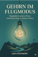 Gehirn im Flugmodus Cover des Buches Gehirn im Flugmodus (ISBN: 9783565464166)