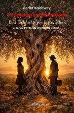 Im Schatten der Olivenbäume Cover des Buches Im Schatten der Olivenbäume (ISBN: 9783565476466)