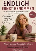 Endlich ernst genommen / Wenn Hormone Achterbahn fahren Cover des Buches Endlich ernst genommen / Wenn Hormone Achterbahn fahren (ISBN: 9783565493432)