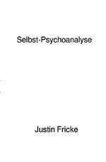 Selbst-Psychoanalyse Cover des Buches Selbst-Psychoanalyse (ISBN: 9783565498437)