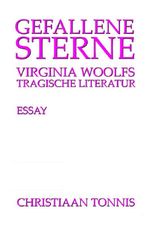 Gesamtausgabe / Gefallene Sterne - Virginia Woolfs tragische Literatur Cover des Buches Gesamtausgabe / Gefallene Sterne - Virginia Woolfs tragische Literatur (ISBN: 9783565523924)