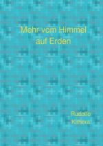 Mehr vom Himmel auf Erden Cover des Buches Mehr vom Himmel auf Erden (ISBN: 9783565524143)