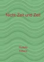 Nicht-Zeit und Zeit Cover des Buches Nicht-Zeit und Zeit (ISBN: 9783565524969)