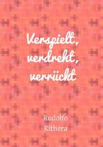 Verspielt, verdreht, verrückt Cover des Buches Verspielt, verdreht, verrückt (ISBN: 9783565546664)
