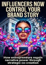 Influencers now control your brand story Cover des Buches Influencers now control your brand story (ISBN: 9783565552214)