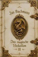 Das magische Medaillon / Das magische Medaillon II Cover des Buches Das magische Medaillon / Das magische Medaillon II (ISBN: 9783565607211)