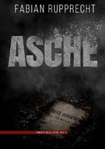 Vincent-Neill-Reihe / Asche Cover des Buches Vincent-Neill-Reihe / Asche (ISBN: 9783565613779)