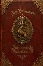 Das magische Medaillon / Das magische Medaillon III Cover des Buches Das magische Medaillon / Das magische Medaillon III (ISBN: 9783565628056)