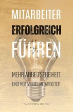 Mitarbeiter erfolgreich führen Cover des Buches Mitarbeiter erfolgreich führen (ISBN: 9783565646357)