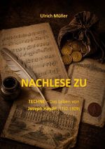 Techne - Das Leben von Joseph Haydn / Nachlese zu Techne – Das Leben von Joseph Haydn (1732-1809) Cover des Buches Techne - Das Leben von Joseph Haydn / Nachlese zu Techne – Das Leben von Joseph Haydn (1732-1809) (ISBN: 9783565720873)