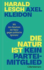 Die Natur ist kein Parteimitglied Cover des Buches Die Natur ist kein Parteimitglied (ISBN: 9783570106198)