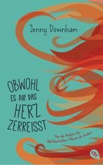 Obwohl es dir das Herz zerreißt Cover des Buches Obwohl es dir das Herz zerreißt (ISBN: 9783570164488)