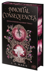 Immortal Consequences – Die Blackwood Academy Trials Cover des Buches Immortal Consequences – Die Blackwood Academy Trials (ISBN: 9783570167588)
