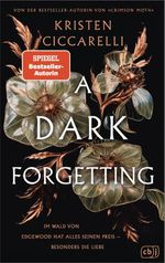 A Dark Forgetting Cover des Buches A Dark Forgetting (ISBN: 9783570168141)