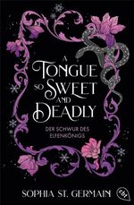 A Tongue so Sweet and Deadly Cover des Buches A Tongue so Sweet and Deadly (ISBN: 9783570317983)