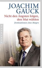 Nicht den Ängsten folgen, den Mut wählen Cover des Buches Nicht den Ängsten folgen, den Mut wählen (ISBN: 9783570552704)